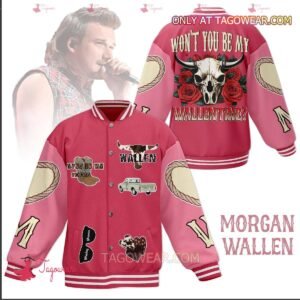 Morgan Wallen Won't You Be My Wallentine Baseball Jacket - bazzada Store
