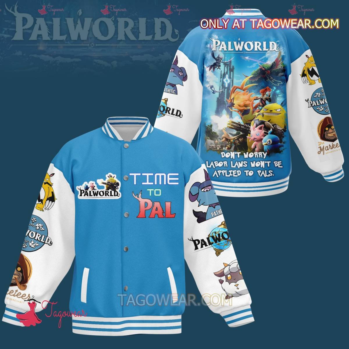 Palworld Don't Worry Labor Laws Won't Be Applied To Pals Baseball Jacket - bazzada Store