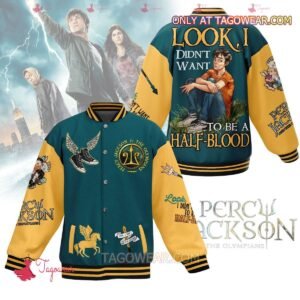 Percy Jackson Look I Didn't Want To Be A Half-blood Baseball Jacket - bazzada Store