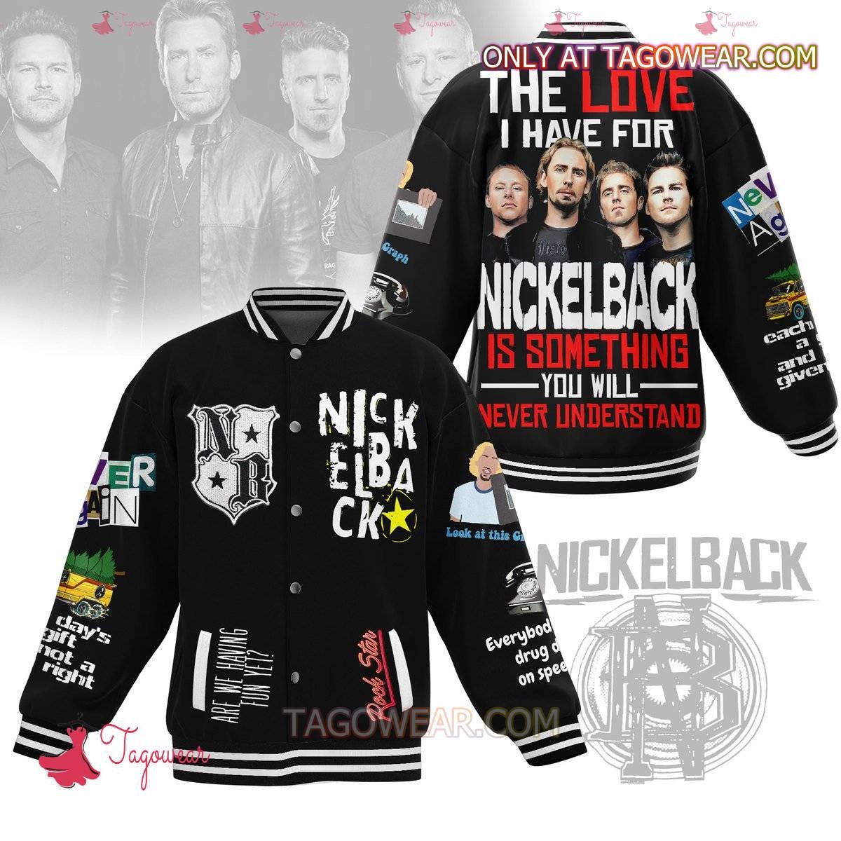 The Love I Have For Nickelback Is Something You Will Never Understand Baseball Jacket - bazzada Store